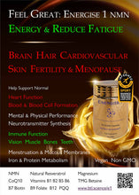 Load image into Gallery viewer, FEEL GREAT Energise 1 -  Increase Energy, Brain &amp; Heart Health - Hair Skin Fertility &amp; Menopause - 1,000 mg NMN CoQ10 Magnesium All Vitamins &amp; Minerals
